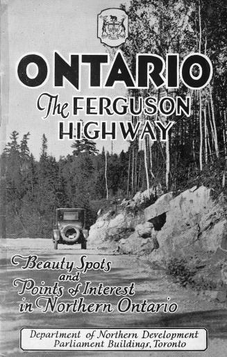 The Ferguson highway : beauty spots and points of interest in northern Ontario
