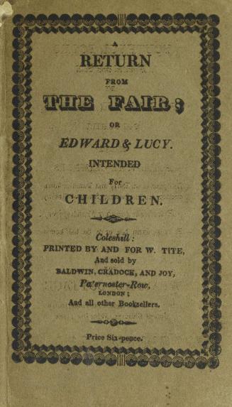 A return from the fair, or, Edward and Lucy : intended for children