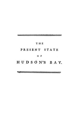 The present state of Hudson's Bay,