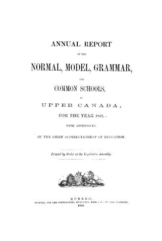 Annual report of the normal, model and common schools in Upper Canada for the year