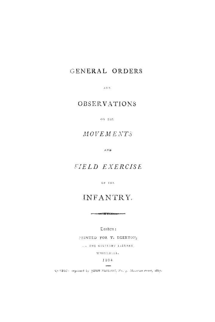 General orders and observations on the movements and field exercise of the infantry