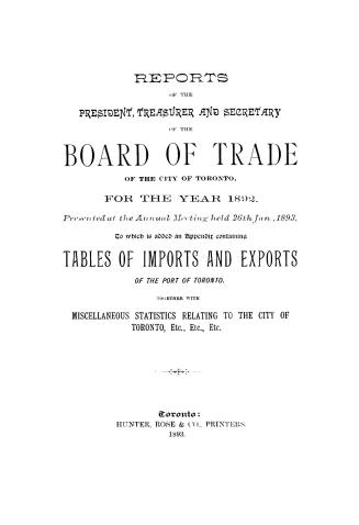 Reports of the president, treasurer and secretary of the Board of Trade of the City of Toronto, for the year