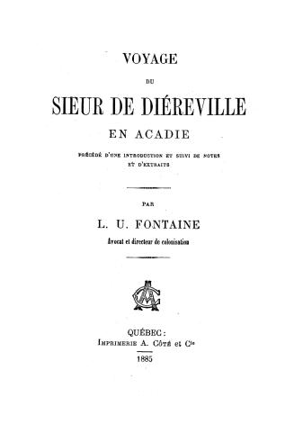 Voyage du sieur de Dièreville en Acadie, précédé d'une introduction et suivi de notes et d'extraits par L