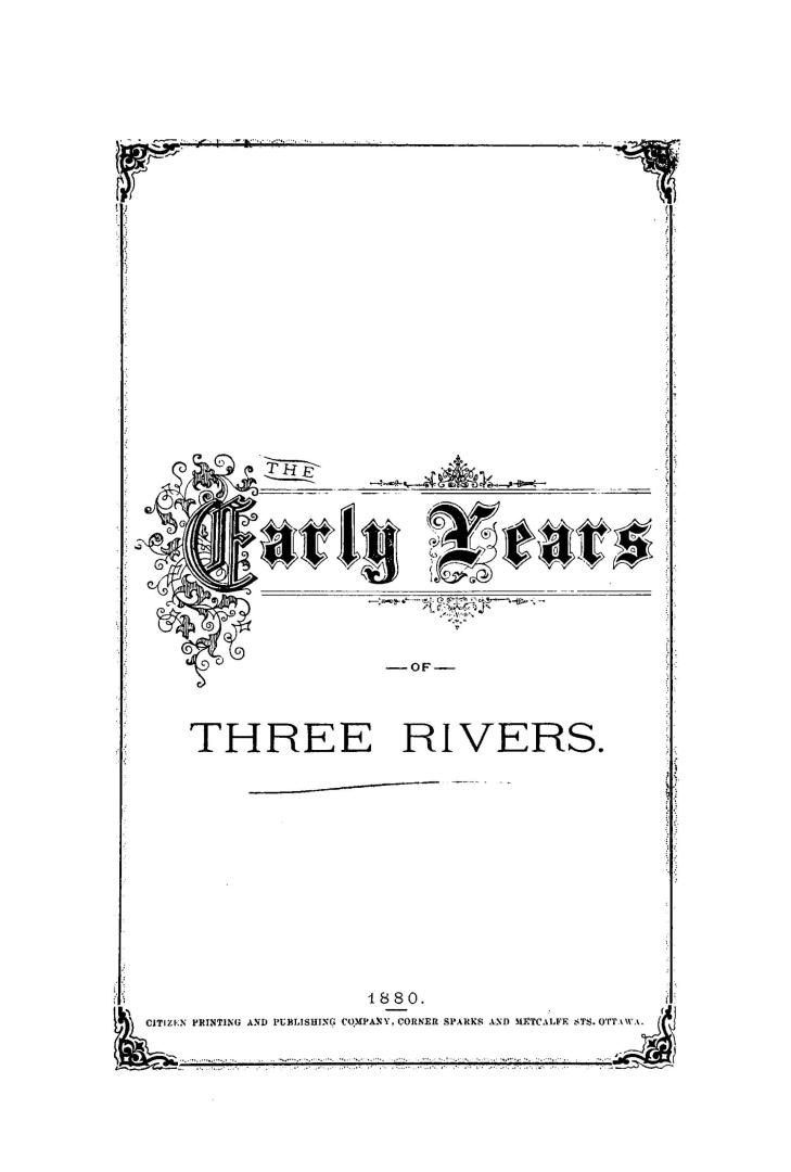 The early years of Three Rivers.