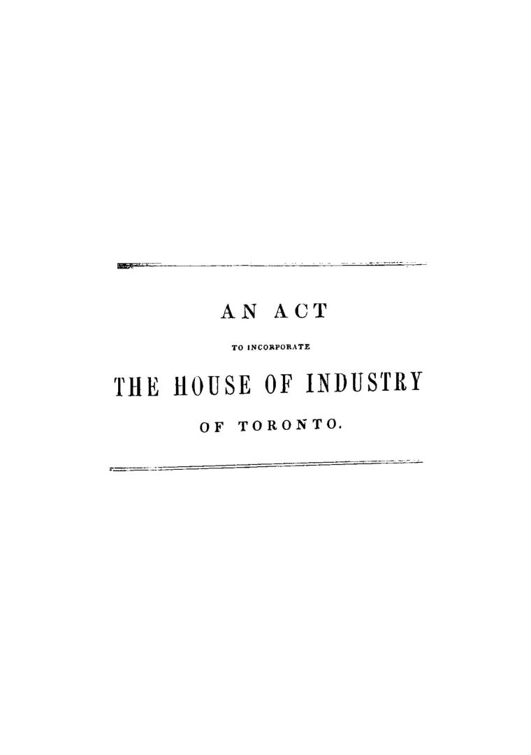 An Act to incorporate the House of Industry of Toronto.