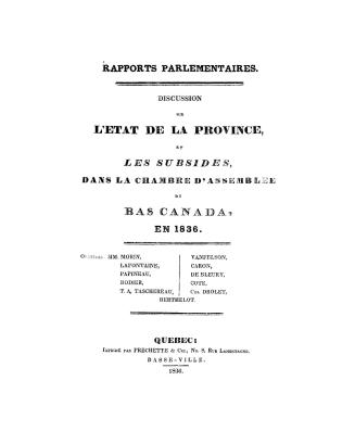 Discussion sur l'état de la province, et les subsides, dans la Chambre d'assemblée du Bas Canada, en 1836