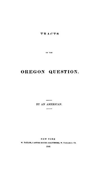 Tracts on the Oregon question