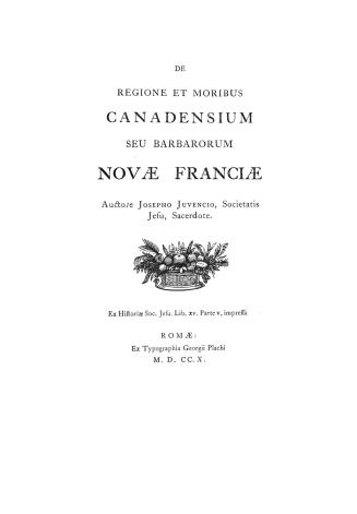 De regione et moribus Canadensium seu barbarorum Novae Franciae