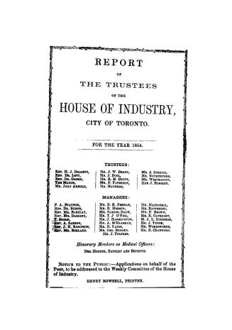 Report of the Trustees of the House of Industry, Toronto, for the year 1854.