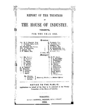 Report of the Trustees of the House of Industry, Toronto, for the year 1852.