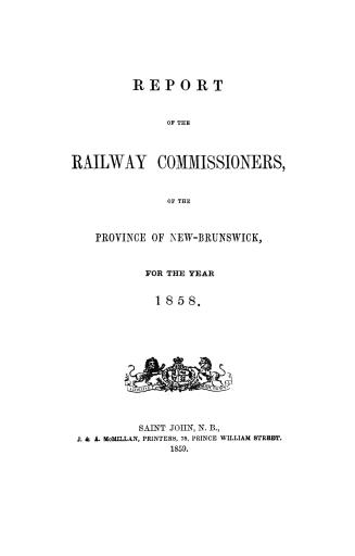 Report of the Railway Commissioners, of the Province of New-Brunswick, for the year
