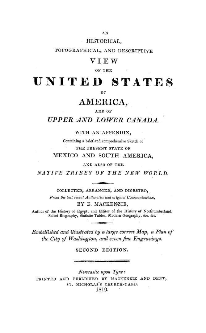 An historical, topographical and descriptive view of the United States of America and of Upper and Lower Canada, with an appendix containing a brief a(...)