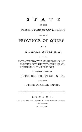 State of the present form of government of the province of Quebec
