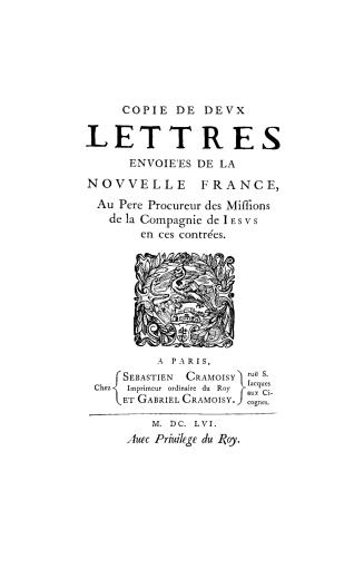 Copie de devx lettres envoie'es de la Novvelle France, au Pere Procureur des Missions de la Compagnie de Iesvs en ces contrées