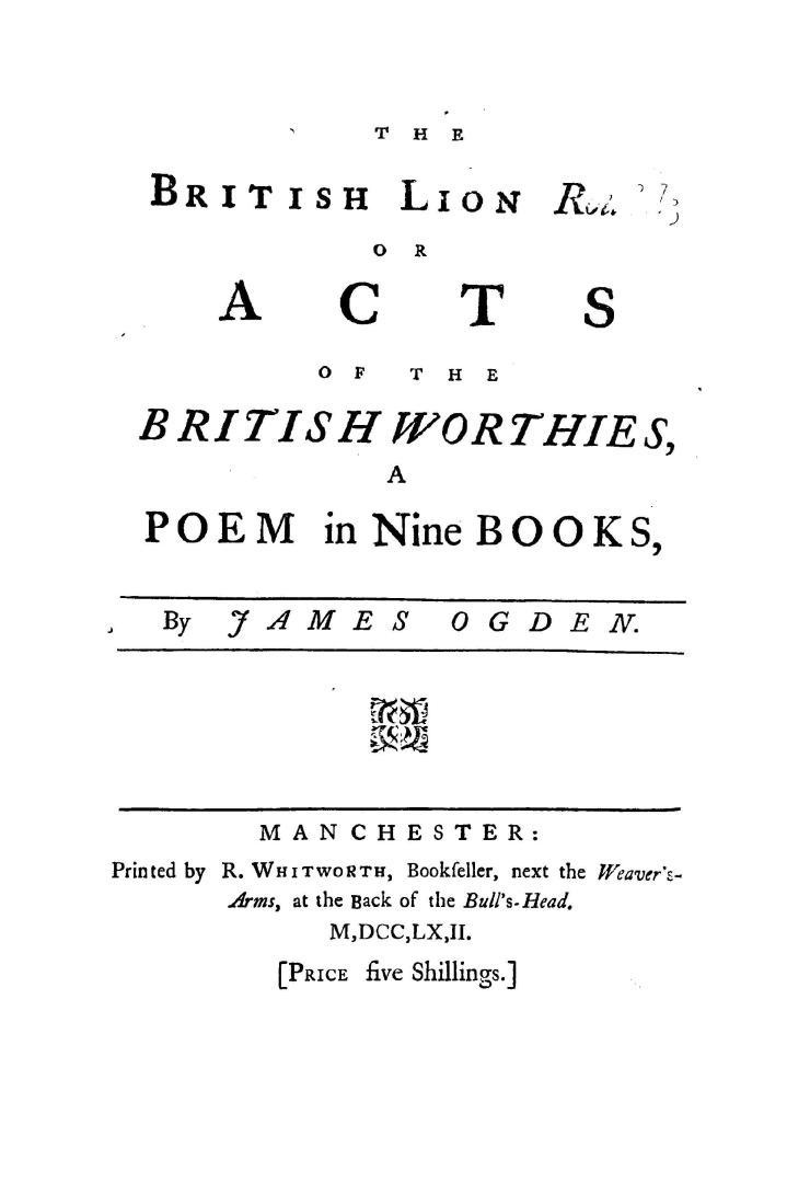 The British lion rous'd, or, Acts of the British worthies, a poem in nine books