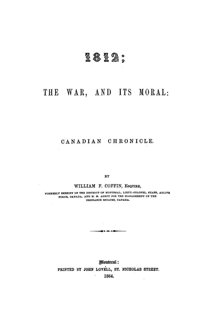 1812, the war, and its moral, a Canadian chronicle