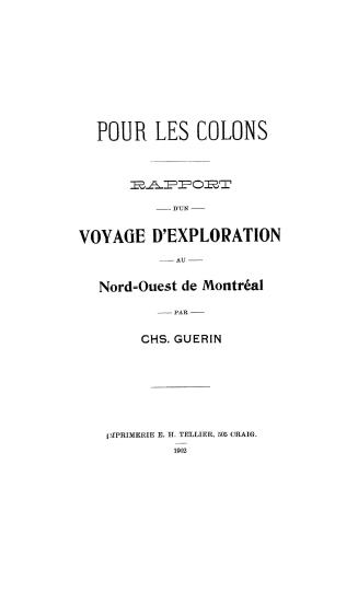 Pour les colons, rapport d'un voyage d'exploration au nord-ouest de Montréal