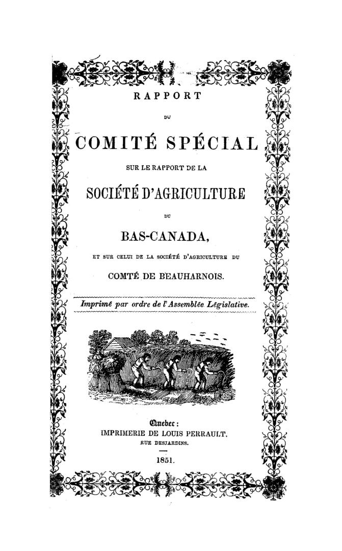 Rapport du Comité spécial sur le rapport de la Société d'agriculture du Bas-Canada, et sur celui de la Société d'agriculture du comté de Beauharnois