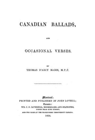Canadian ballads, and occasional verses