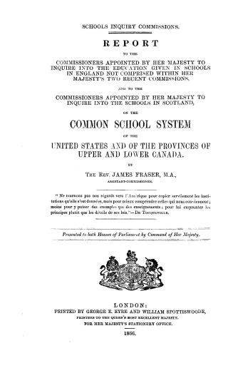 Report to the commissioners appointed by Her Majesty to inquire into the education given in schools in England not comprised within Her Majesty's two (...)