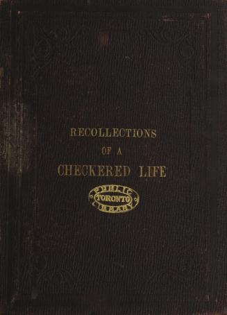 Recollections of a checkered life, by a good templar
