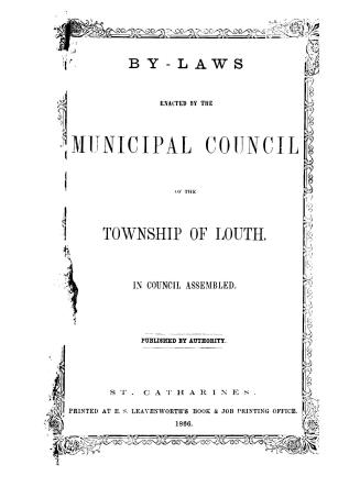 By-laws enacted by the Municipal Council of the township of Louth, in Council assembled