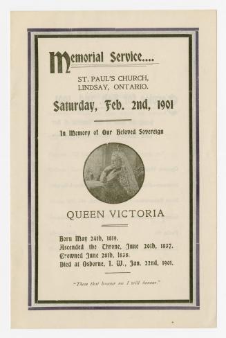 Memorial service : St. Paul's Church, Lindsay, Ontario, Saturday, feb. 2nd 1901 : in memory of our beloved sovereign Queen Victoria