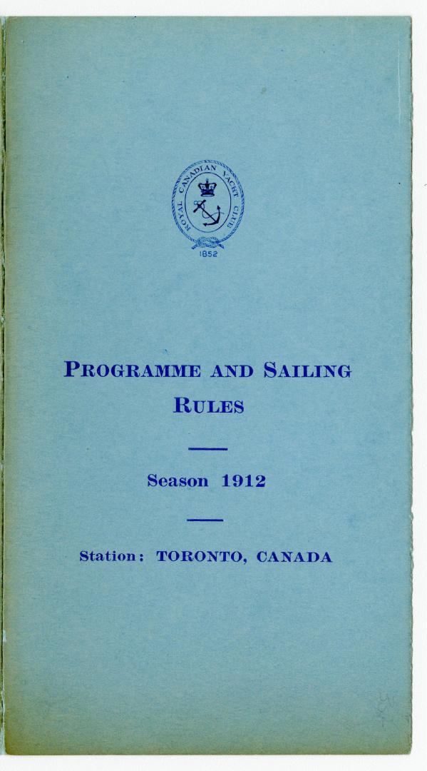Royal Canadian Yacht Club, programme and sailing rules, season 1912, station: Toronto, Canada