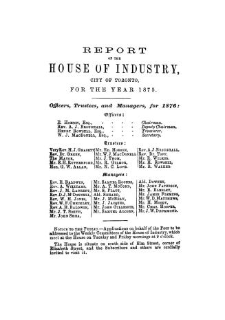 Report of the Trustees of the House of Industry, Toronto, for the year 1875.