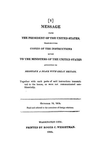 Message from the President of the United States, transmitting copies of the instructions given to the ministers of the United States appointed to nego(...)