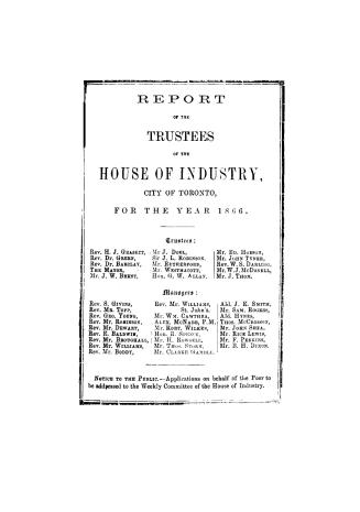 Report of the Trustees of the House of Industry, Toronto, for the year 1866.