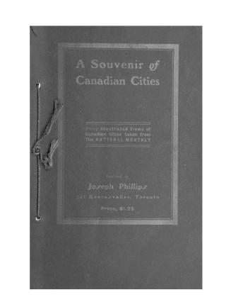 A souvenir of Canadian cities : being illustrated views of Canadian cities taken from the National monthly
