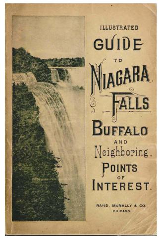 A new guide to Niagara Falls and vicinity giving a full and complete description of Niagara Falls, Suspension bridge, Buffalo...and other places of interest