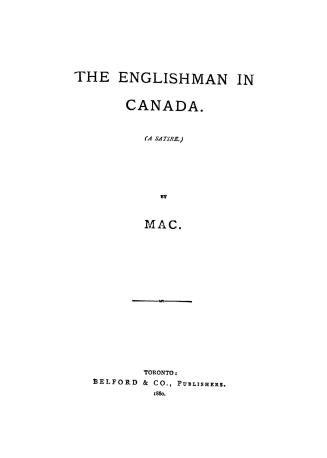 The Englishman in Canada, (a satire)
