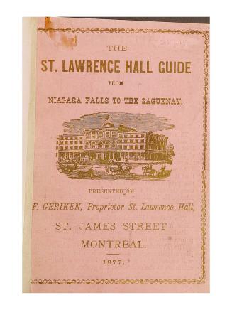 The St. Lawrence Hall guide from Niagara Falls to the Saguenay