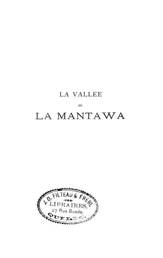 La vallée de la Mantawa, récit de voyage