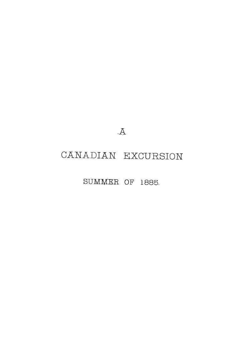 A Canadian excursion summer of 1885