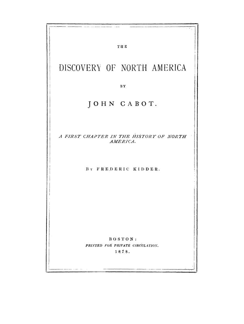 The discovery of North America by John Cabot. A first chapter in the history of North America