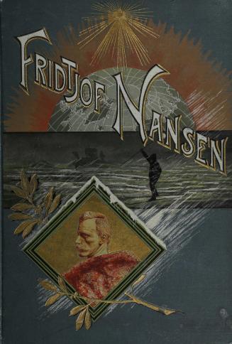 Fridtjof Nansen, 1861-1896 / von W