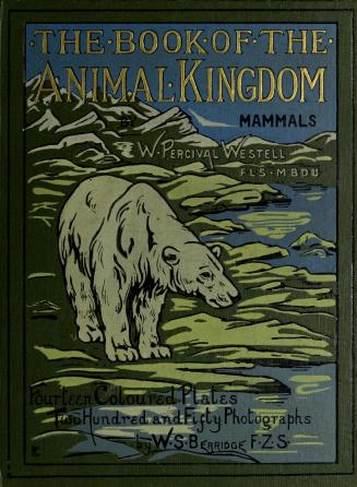 The book of the animal kingdom : Mammals