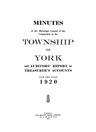 Minutes of the Municipal Council of the Corporation of the Township of York and auditors' report on treasurer's accounts for the year 1920