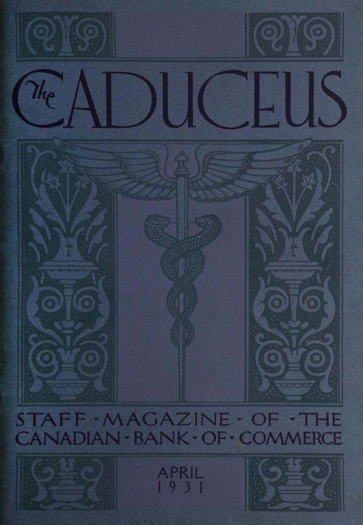Caduceus : staff magazine of the Canadian Bank of Commerce (April, 1931)
