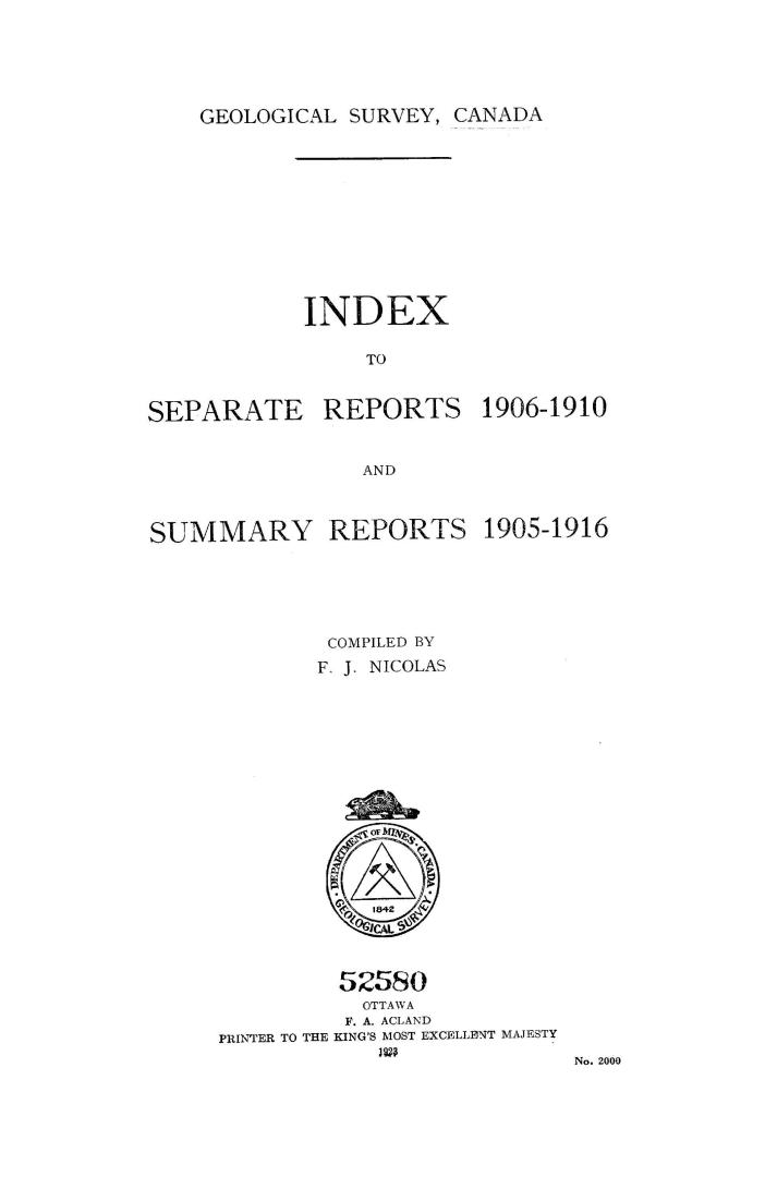 Index to separate reports 1906-1910 and Summary reports 1905-1916.  Comp. by F.J. Nicolas