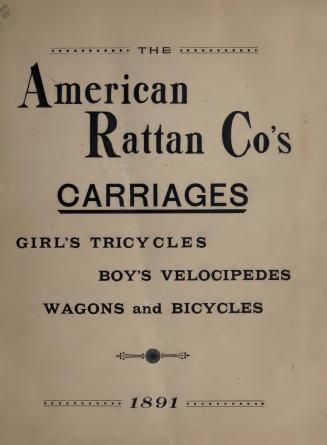 Illustrated catalogue of children's carriages : manufactured by American Rattan Co.