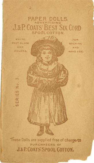 Paper dolls advertising J.&P. Coats' best six cord spool cotton