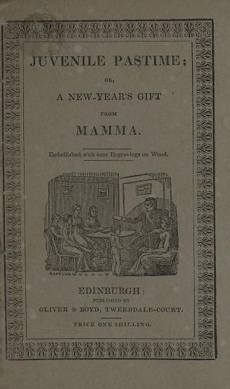 Juvenile pastime, or, A new-year's gift from Mamma : embellished with neat engravings on wood