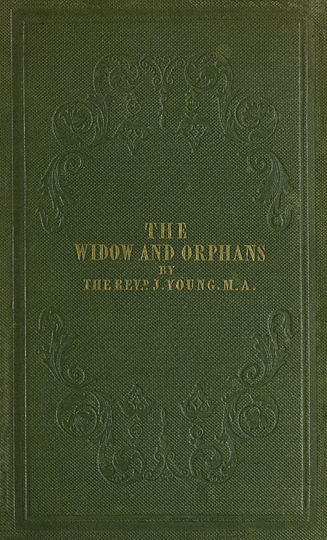 The widow and orphans, or, The changes of life