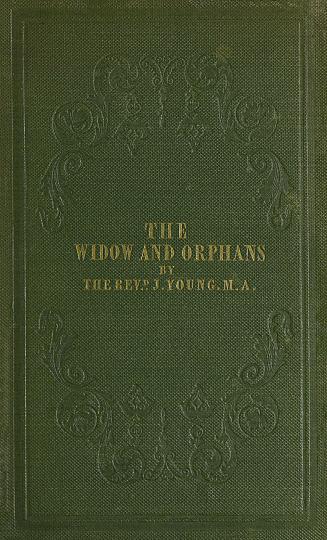 The widow and orphans, or, The changes of life