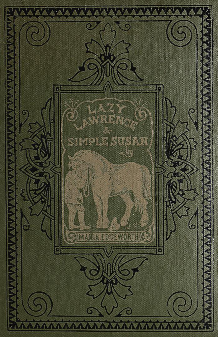 Lazy Lawrence and Simple Susan : two stories for young persons